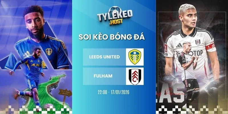 Soi tỷ lệ kèo nhà cái Leeds United vs Fulham